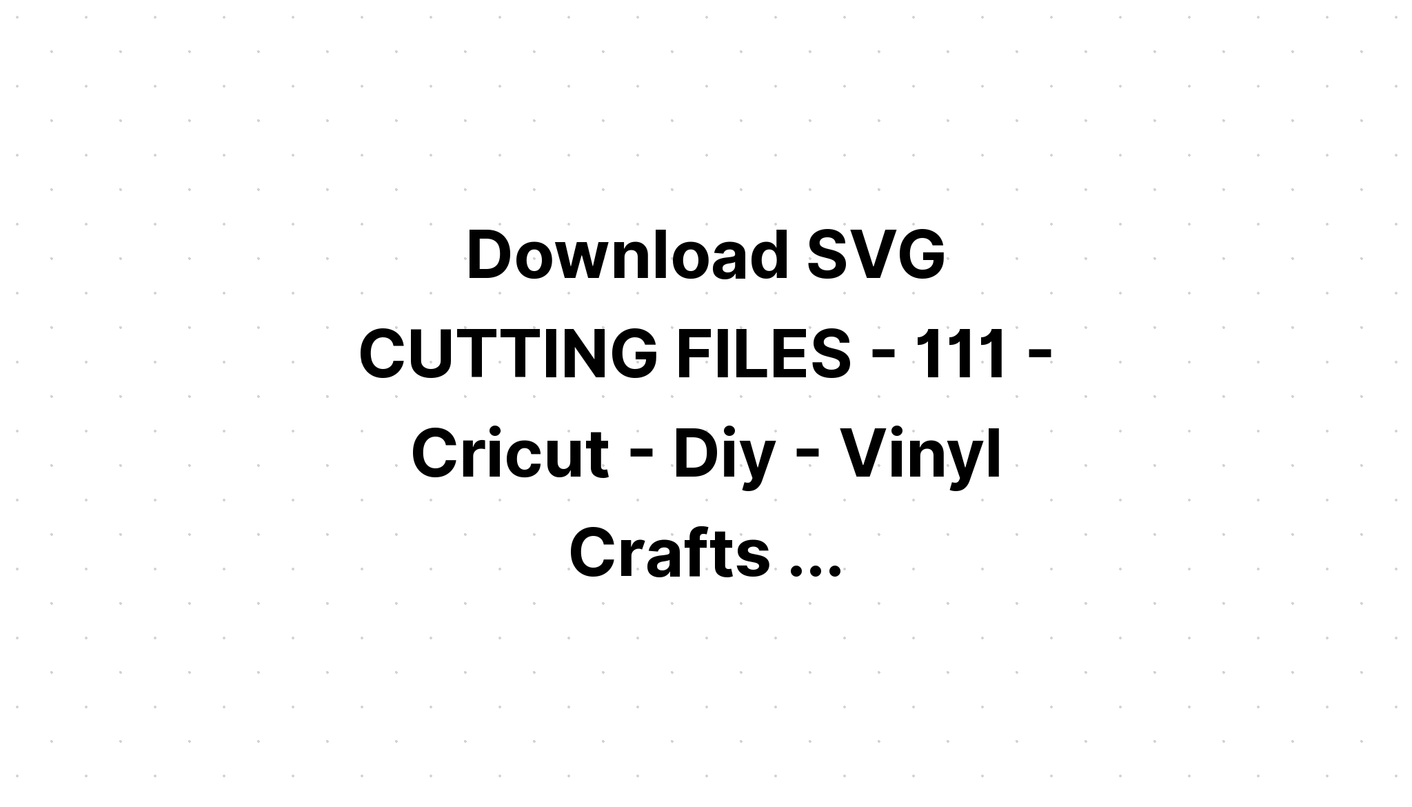 Download Svg Cutting Files Download - Free SVG Cut File